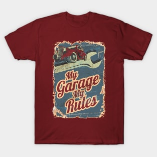 My Garage My Rules T-Shirt